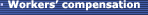 Worker's Compensation